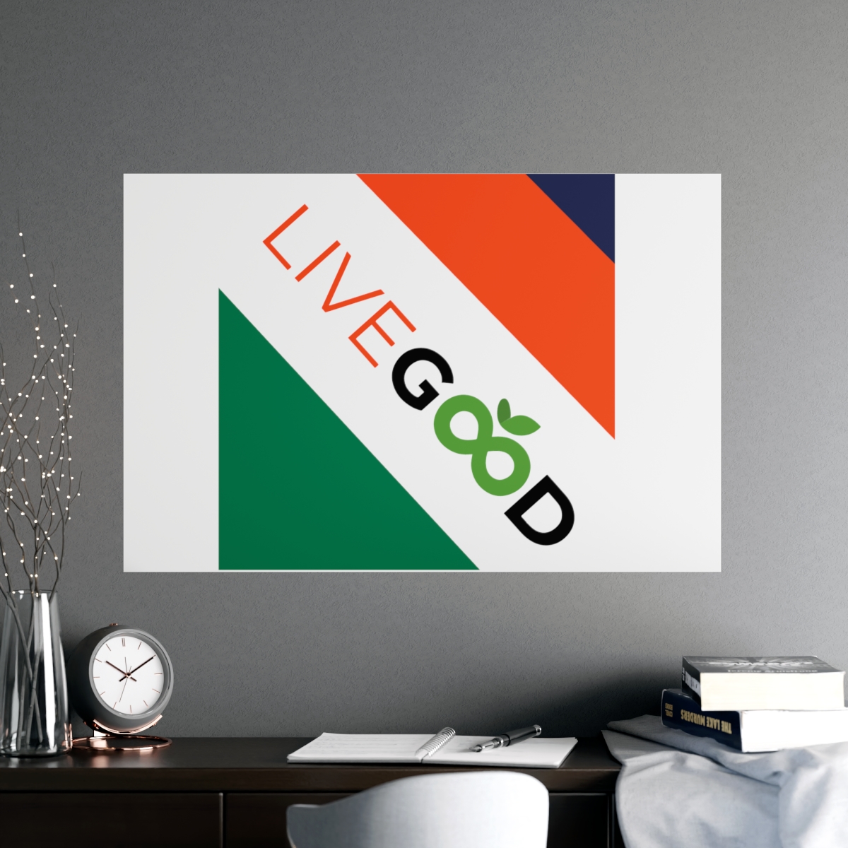 LiveGood Vertical and Horizontal Matte Posters